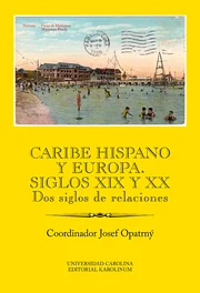 Caribe hispano y Europa: Siglos XIX y XX