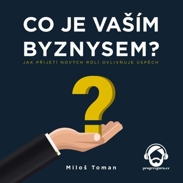 Obálka audioknihy Co je vaším byznysem?