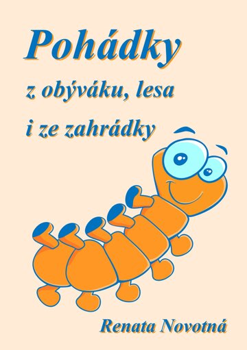 Obálka knihy Pohádky z obýváku, lesa i ze zahrádky