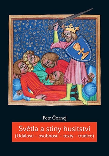 Obálka knihy Světla a stíny husitství (Události – osobnosti – texty – tradice)
