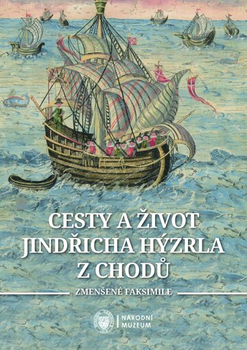 Obálka knihy Cesty a život Jindřicha Hýzrla z Chodů