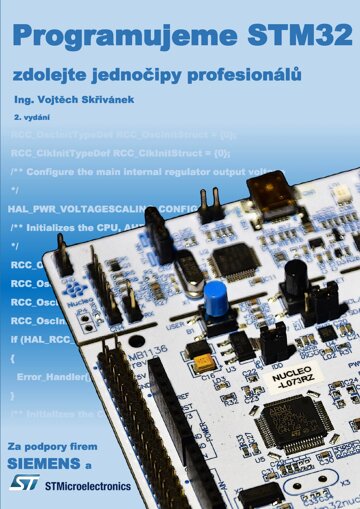 Obálka knihy Programujeme STM32 - zdolejte jednočipy profesionálů