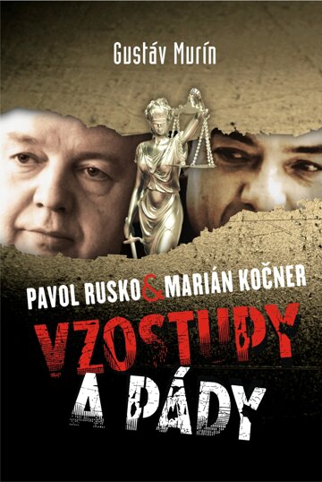 Obálka knihy Pavol Rusko vs Marián Kočner – Vzostupy a pády