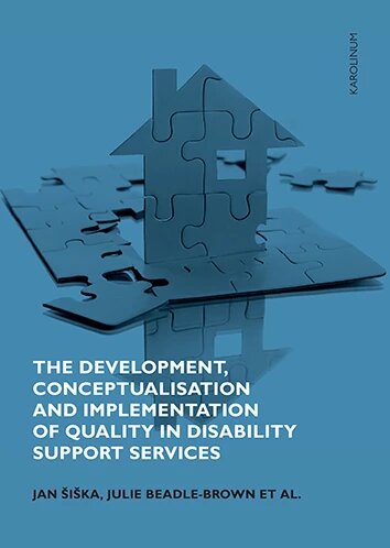 Obálka knihy The Development, Conceptualisation and Implementation of Quality in Disability Support Services