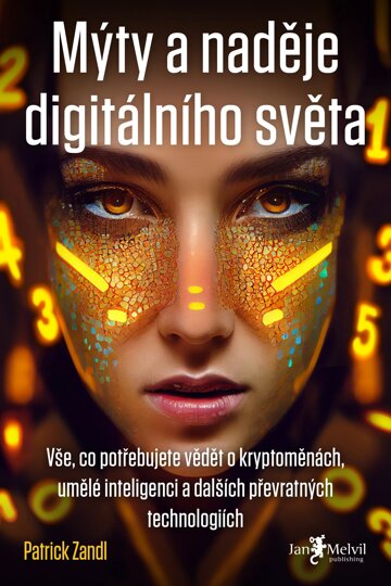 Obálka knihy Mýty a naděje digitálního světa
