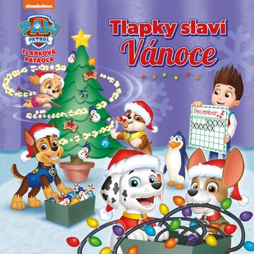 Obálka knihy Tlapková patrola - Tlapky slaví Vánoce