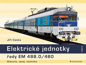 Obálka knihy Elektrické jednotky řady EM 488.0/460