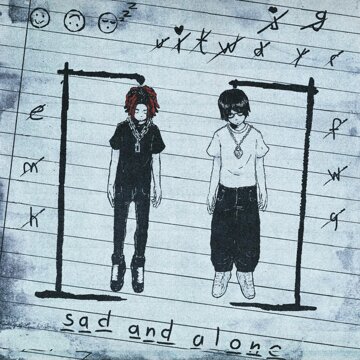 Obálka uvítací melodie Sad & Alone