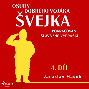 Obálka audioknihy Osudy dobrého vojáka Švejka – Pokračování slavného výprasku