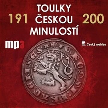 Obálka audioknihy Toulky českou minulostí 191 - 200