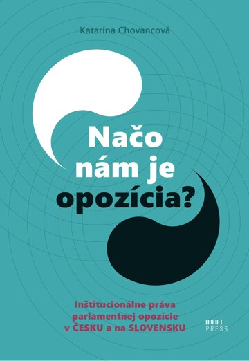 Obálka knihy Načo nám je opozícia?