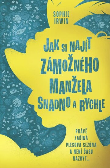 Obálka knihy Jak si najít zámožného manžela snadno a rychle