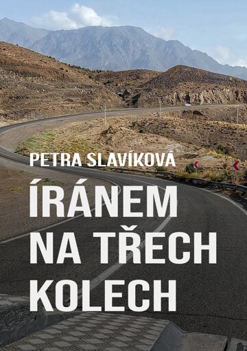 Obálka knihy Íránem na třech kolech