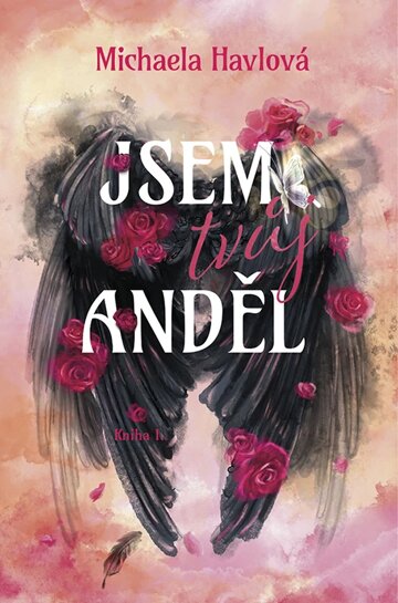 Obálka knihy Jsem tvůj anděl