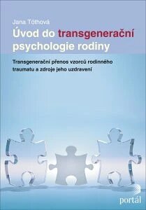 Obálka knihy Úvod do transgenerační psychologie rodiny