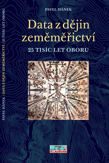 Obálka e-magazínu Data z dějin zeměměřictví - 25 tisíc let oboru, Pavel Hánek 2015