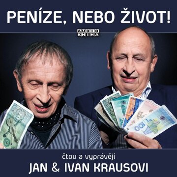 Obálka audioknihy Peníze, nebo život!