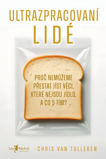 Obálka knihy Ultrazpracovaní lidé