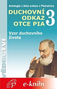 Obálka knihy Duchovní odkaz otce Pia 3