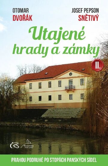 Obálka knihy Utajené hrady a zámky II. (aneb Prahou podruhé po stopách panských sídel)