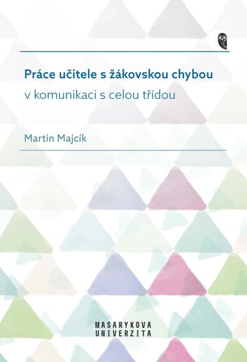 Obálka knihy Práce učitele s žákovskou chybou v komunikaci s celou třídou