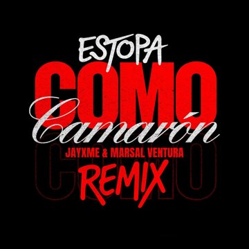 Obálka uvítací melodie Como Camarón (Jayxme & Marsal Ventura Remix)