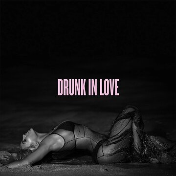 Obálka uvítací melodie Drunk in Love