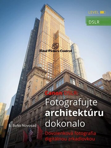 Obálka knihy Canon DSLR: Fotografujte architektúru dokonalo