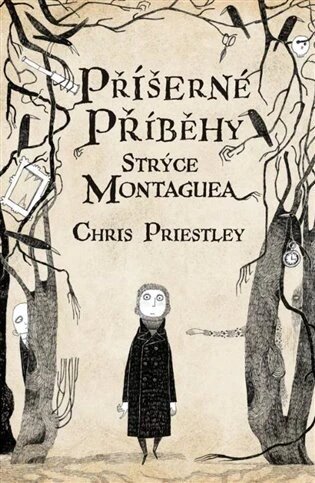 Obálka knihy Příšerné příběhy strýce Montaguea