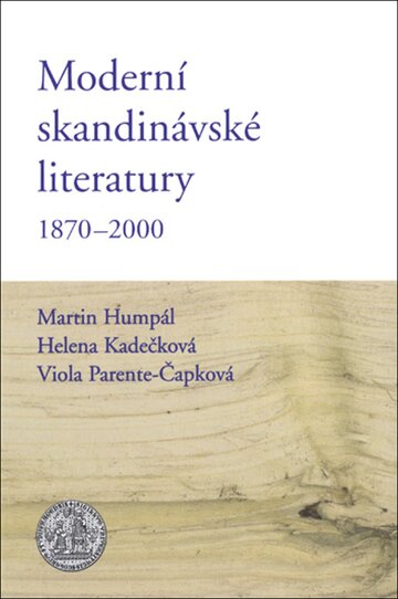 Obálka knihy Moderní skandinávské literatury 1870–2000