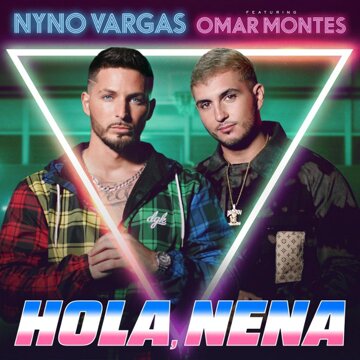Obálka uvítací melodie Hola, Nena (feat. Omar Montes)