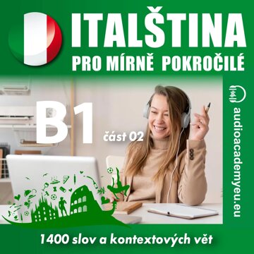 Obálka audioknihy Italština pro mírně pokročilé B1 - část 2