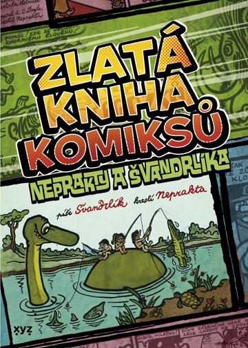 Obálka knihy Zlatá kniha komiksů Neprakty a Švandrlíka