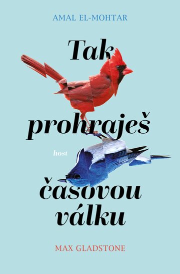 Obálka knihy Tak prohraješ časovou válku