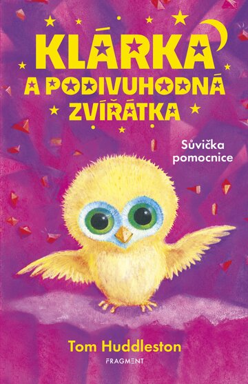Obálka knihy Klárka a podivuhodná zvířátka – Sůvička pomocnice