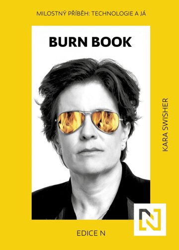 Obálka knihy Burn Book. Milostný příběh: Technologie a já