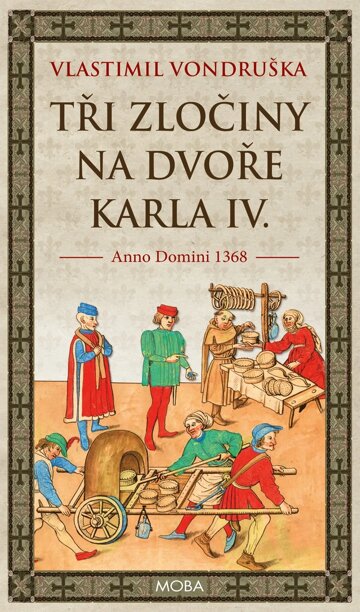 Obálka knihy Tři zločiny na dvoře Karla IV.