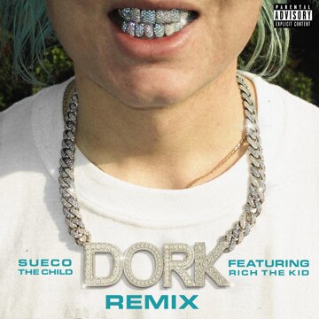 Obálka uvítací melodie dork (Remix) [feat. Rich The Kid]