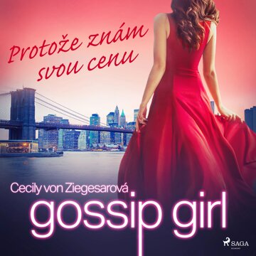 Obálka audioknihy Gossip Girl 4: Protože znám svou cenu