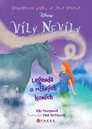 Obálka knihy Víly Nevíly: Legenda o mlžných koních