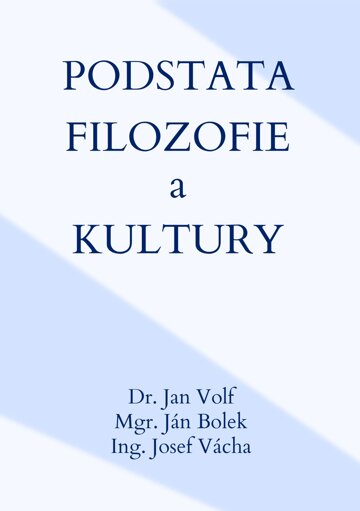 Obálka knihy Podstata filozofie a kultury