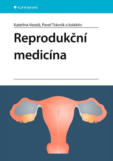 Obálka knihy Reprodukční medicína