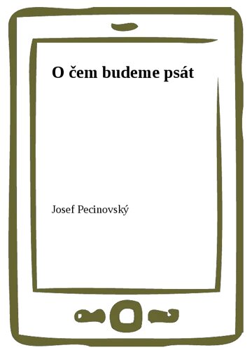 Obálka knihy O čem budeme psát