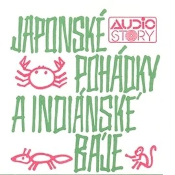 Obálka audioknihy Japonské pohádky a indiánské báje