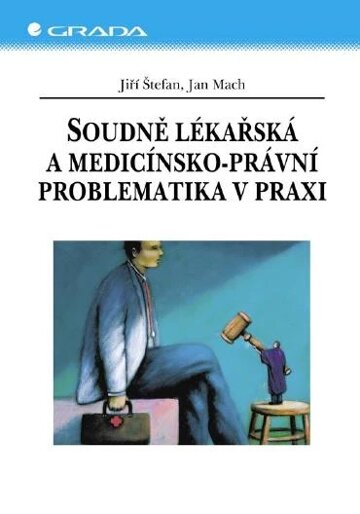 Obálka knihy Soudně lékařská a medicínsko-právní problematika v praxi