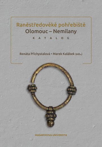 Obálka knihy Raněstředověké pohřebiště Olomouc-Nemilany