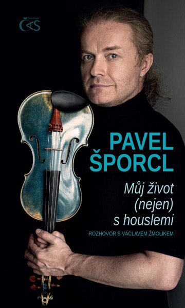 Obálka knihy Pavel Šporcl - Můj život (nejen) s houslemi