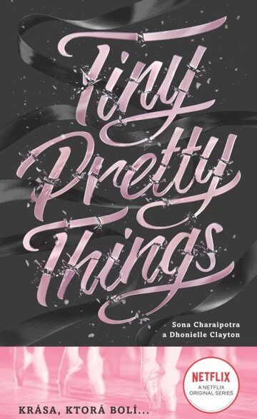 Obálka knihy Tiny Pretty Things (slovenský jazyk)