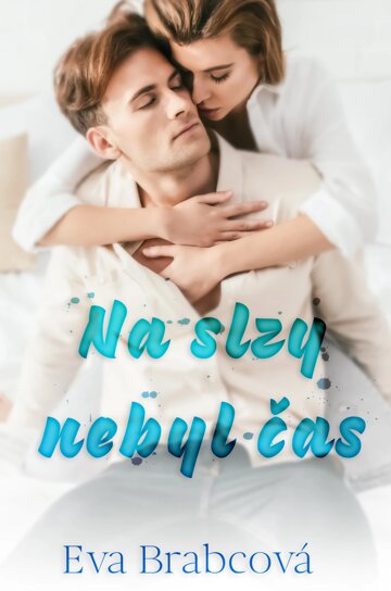 Obálka knihy Na slzy nebyl čas