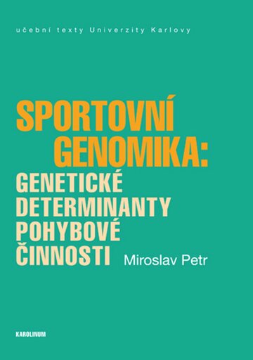 Obálka knihy Sportovní genomika: genetické determinanty pohybové činnosti